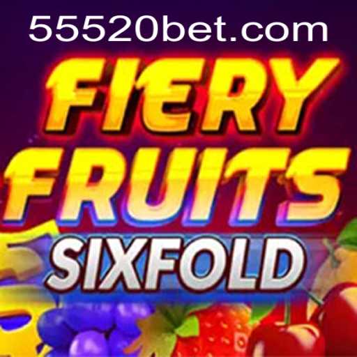 Discover the Exciting World of FieryFruitsSixFold with 5520BET